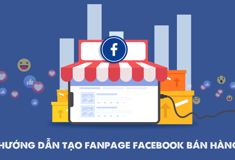 Hướng dẫn tạo trang bán hàng trên facebook 